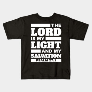 The Lord is my light and my salvation Unisex Bible Verse Christian Kids T-Shirt
